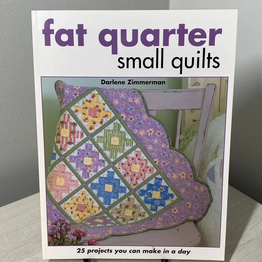 Fat Quarter Small Quilts Darlene Zimmerman 25 Projects Quilting Patterns PB
